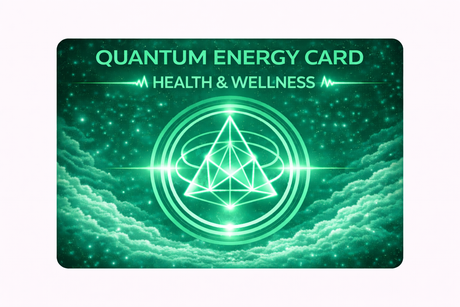 Quantum Energy Card- Health and Wellness (General Health)