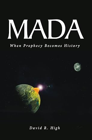 MADA-When Prophecy Becomes History