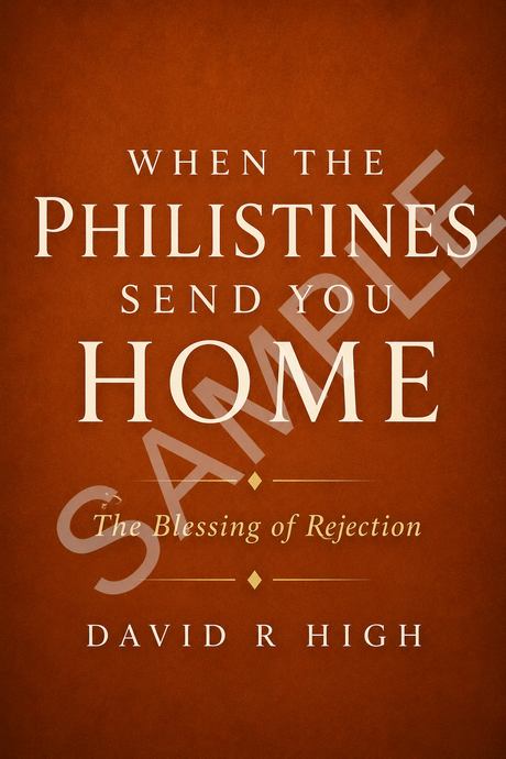 When The Philistines Send You Home- E Book Sample- Use Code Free5 to get this sample FREE