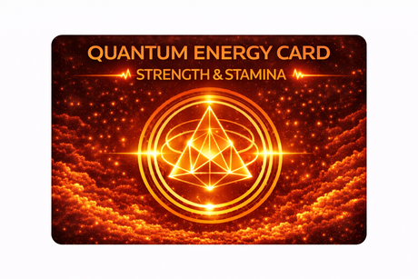 Quantum Energy Card- Strength & Stamina